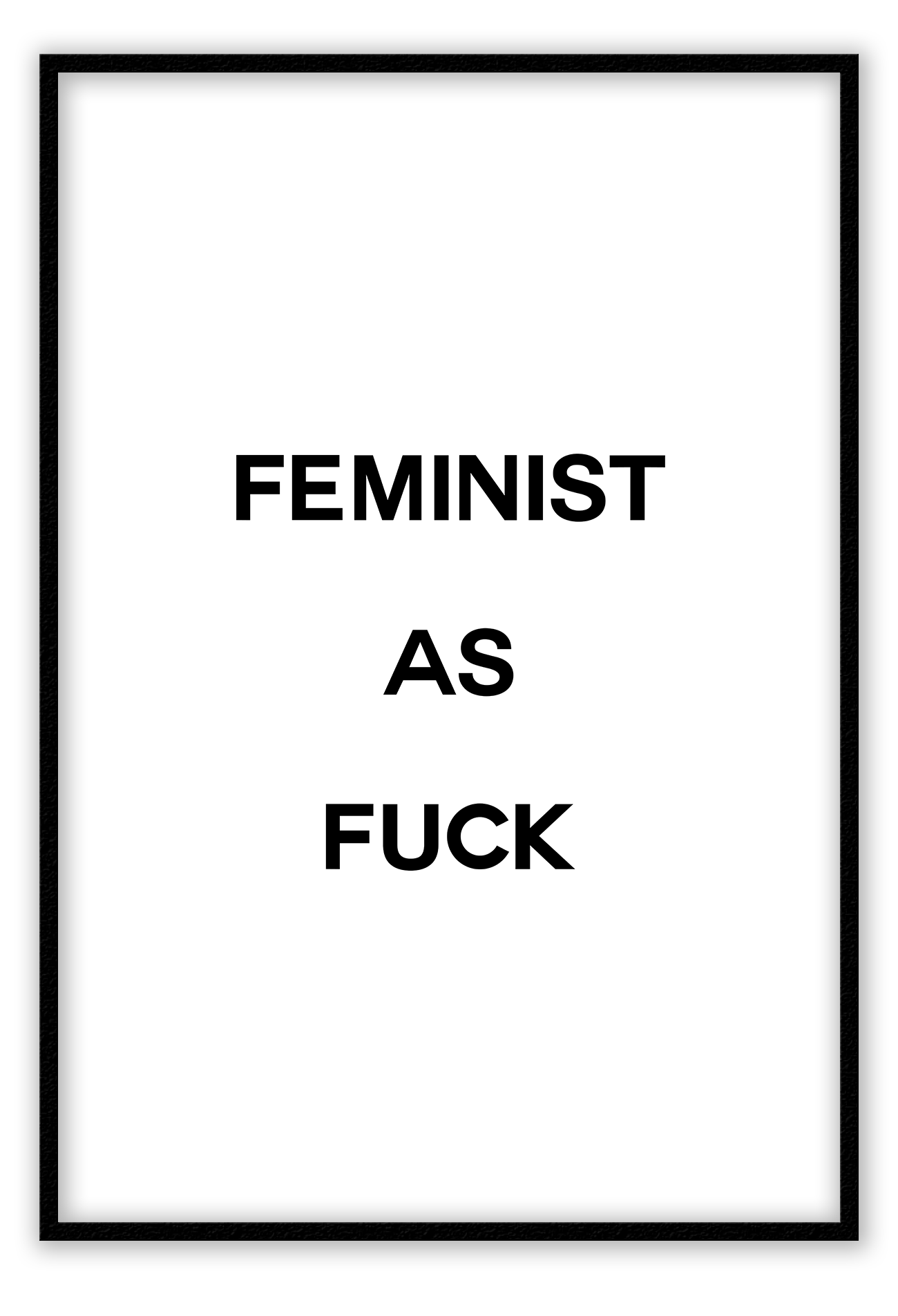 feminist as fuck framed art wall print scandi nordic typography white background and black text