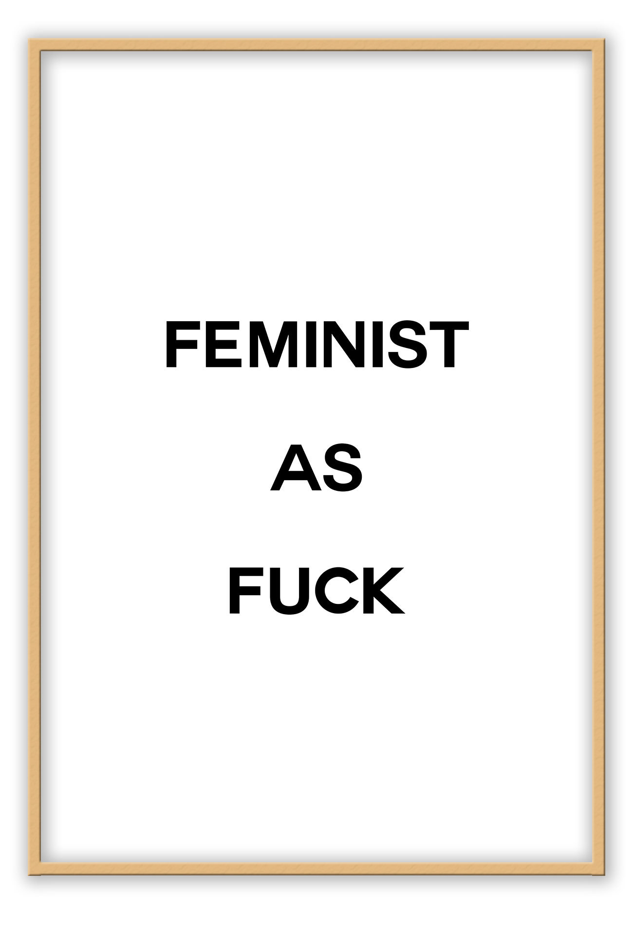 feminist as fuck framed art wall print scandi nordic typography white background and black text