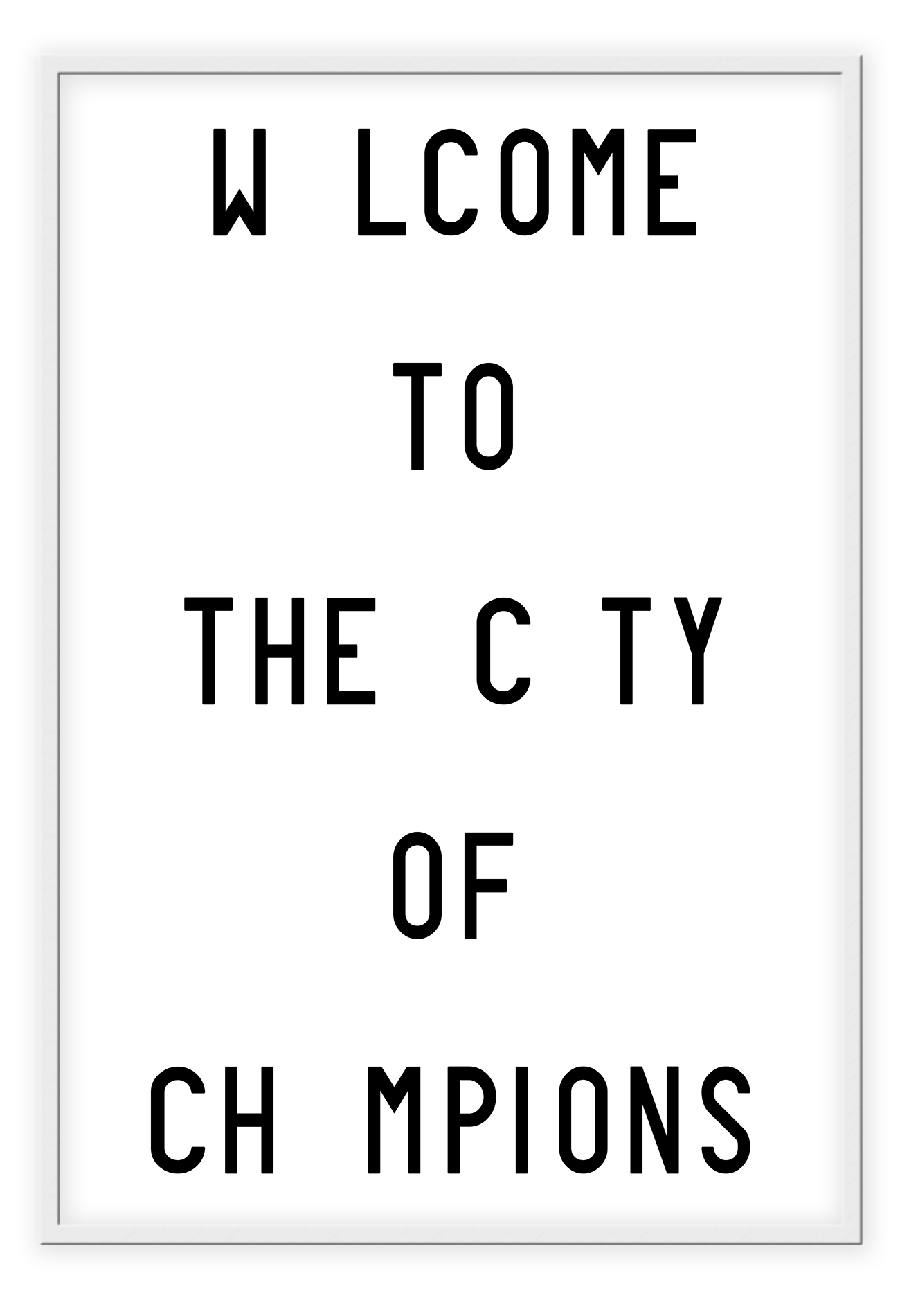 A black and white fashion scandi typography wall art with black writing welcome to the city of Champions