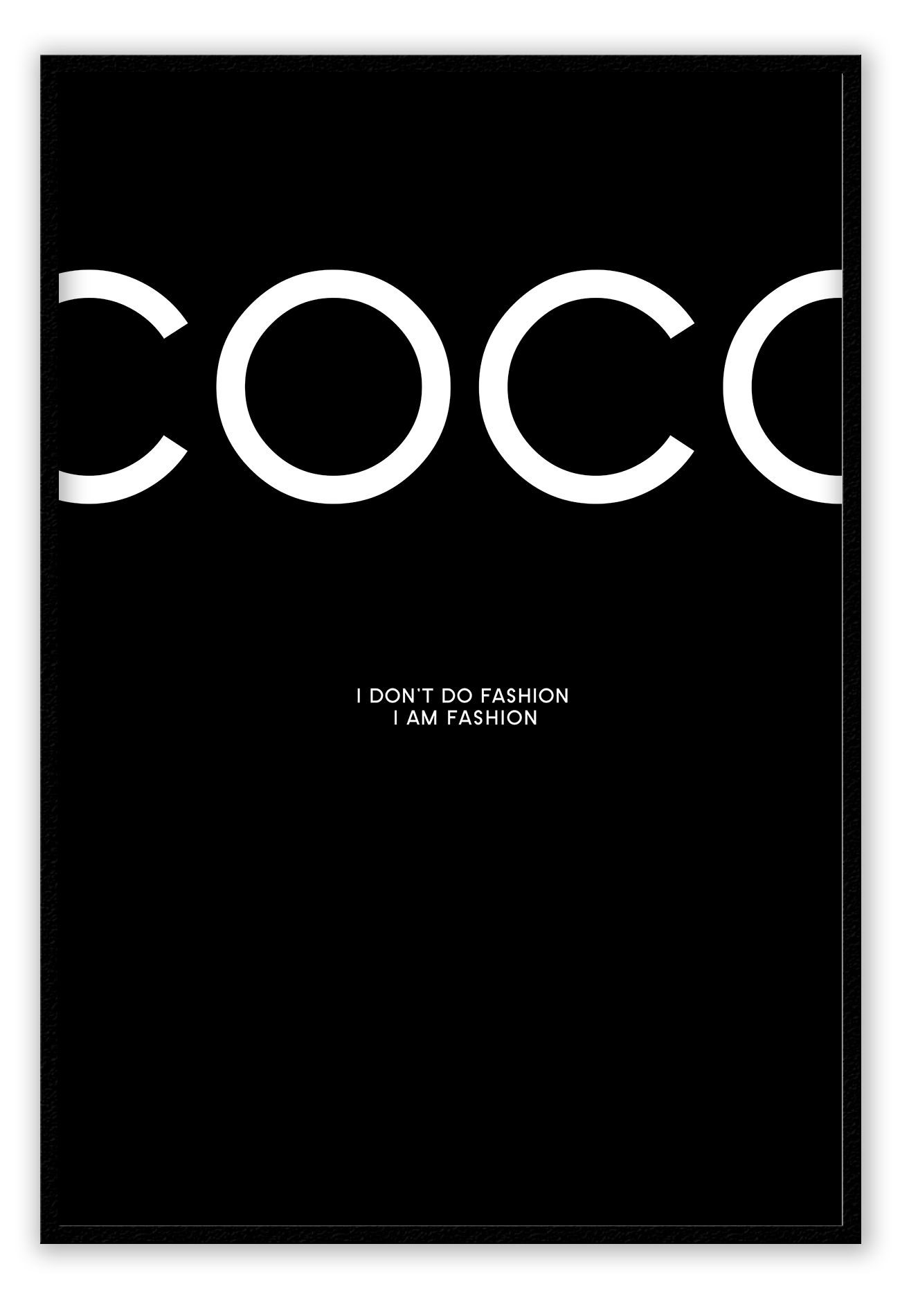coco chanel i dont do fashion i am fashion framed art wall print black