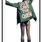 A fashion wall art with the back of a sexy lady, half nude in translucent leggings, black boots, and a green jacket with pink writing God save the queen.