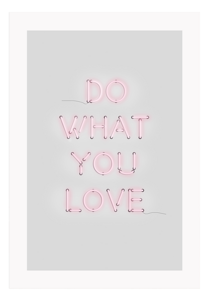 A neon pink typography wall art with Do what you love wrinting / lighting installation art