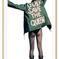 A fashion wall art with the back of a sexy lady, half nude in translucent leggings, black boots, and a green jacket with pink writing God save the queen.